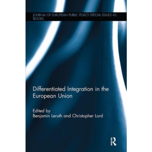 Taylor & francis ltd Differentiated Integration in the European Union (häftad, eng)