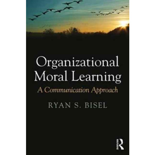 Taylor & francis ltd Organizational Moral Learning (häftad, eng)