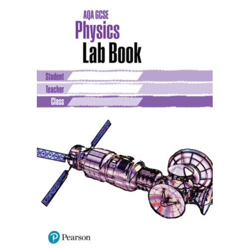 Pearson Education Limited AQA GCSE Physics Lab Book (häftad, eng)