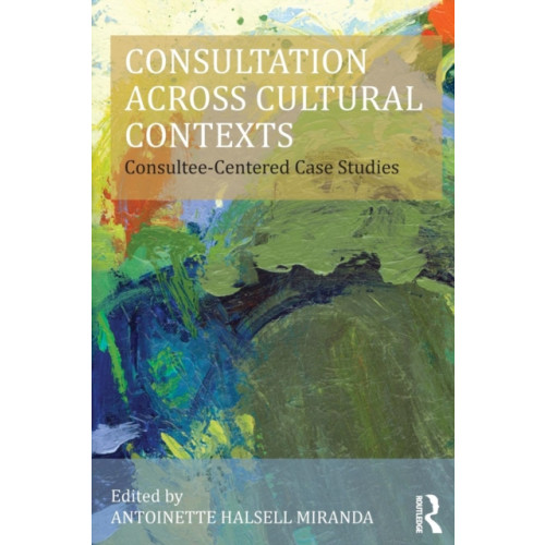 Taylor & francis ltd Consultation Across Cultural Contexts (häftad, eng)