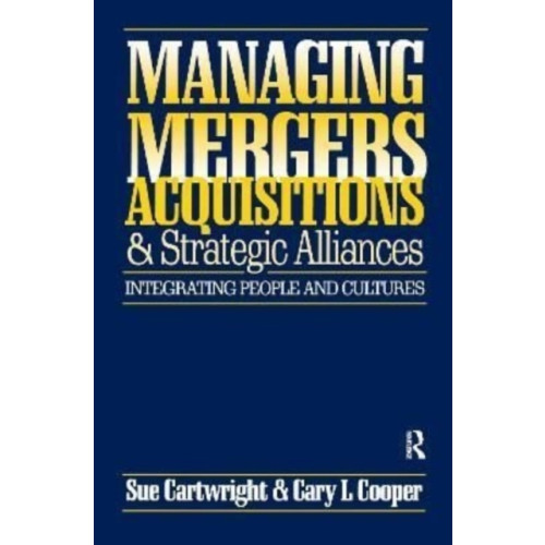 Taylor & francis ltd Managing Mergers Acquisitions and Strategic Alliances (inbunden, eng)