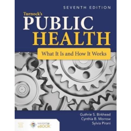 Jones and Bartlett Publishers, Inc Turnock's Public Health: What It Is and How It Works (häftad, eng)
