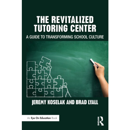 Taylor & francis ltd The Revitalized Tutoring Center (häftad, eng)