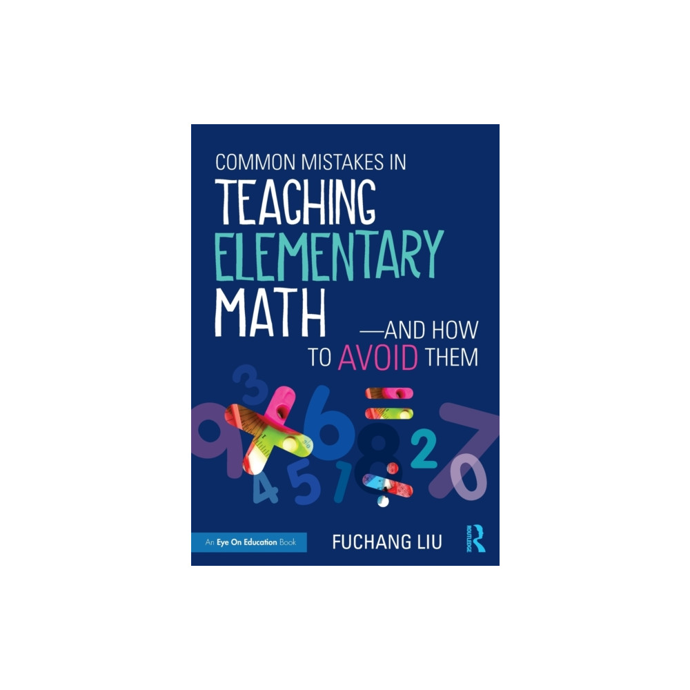 Produktbild för Common Mistakes in Teaching Elementary Math—And How to Avoid Them (häftad, eng)