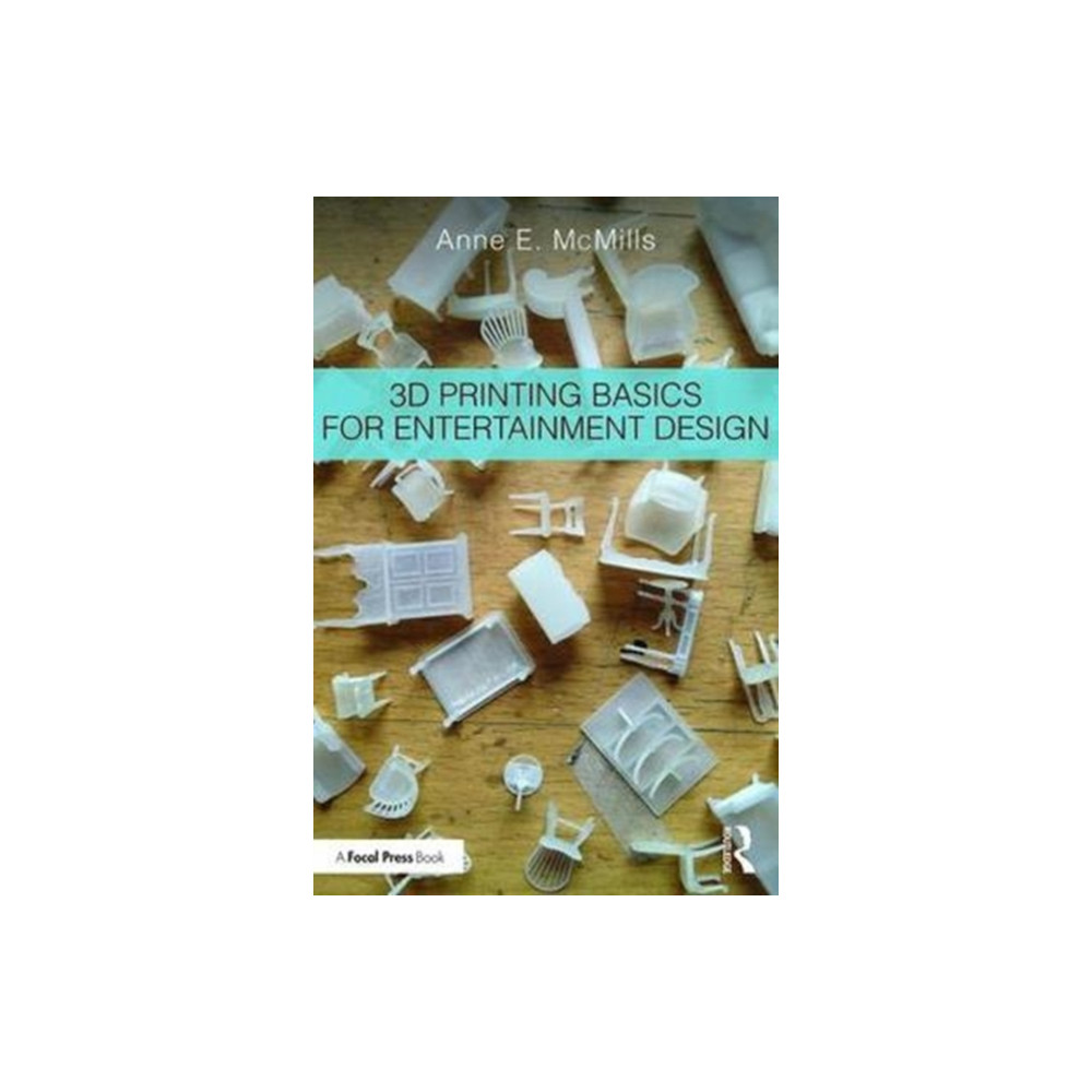 Produktbild för 3D Printing Basics for Entertainment Design (häftad, eng)