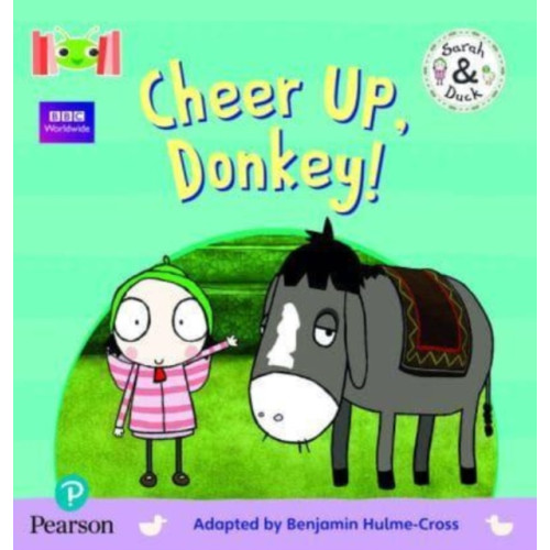 Pearson Education Limited Bug Club Reading Corner: Age 4-5: Sarah and Duck: Cheer Up, Donkey! (häftad, eng)