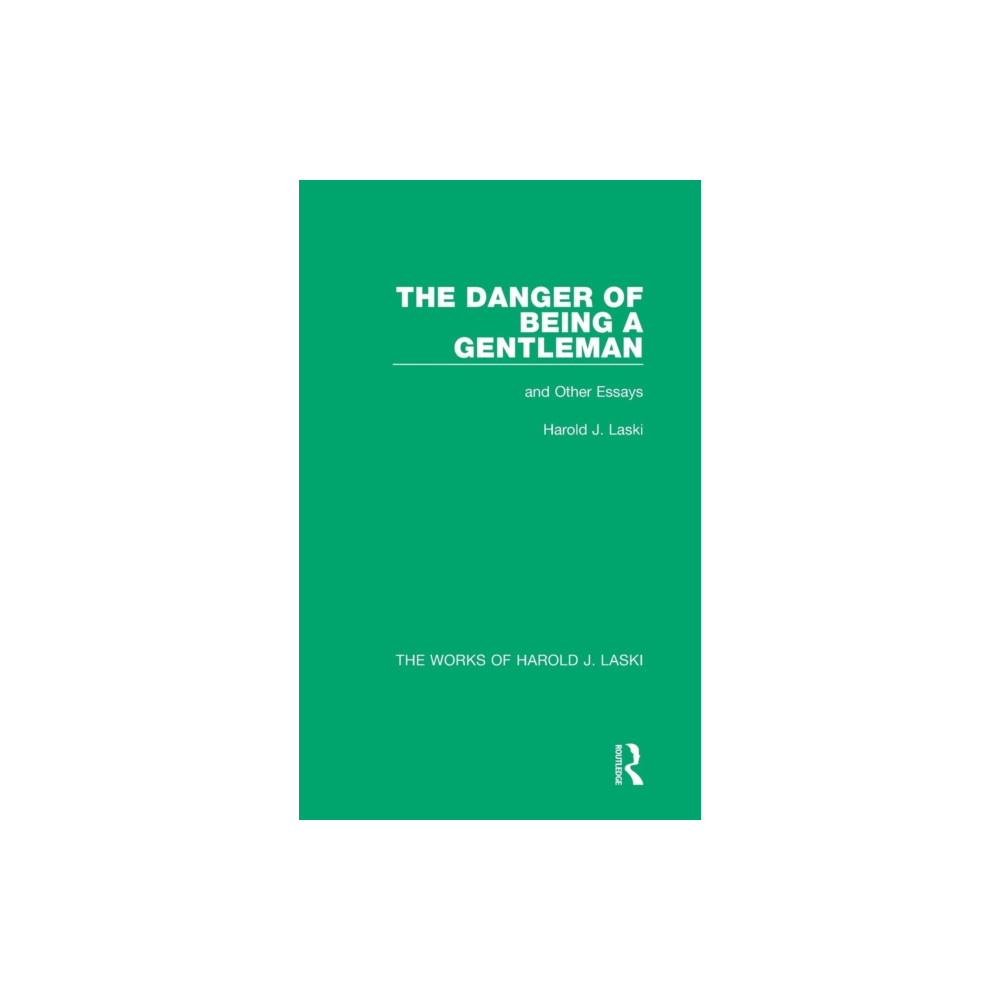 Produktbild för The Danger of Being a Gentleman (Works of Harold J. Laski) (inbunden, eng)