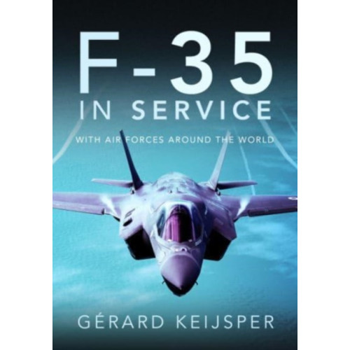 Pen & Sword Books Ltd F-35 In Service (inbunden, eng)