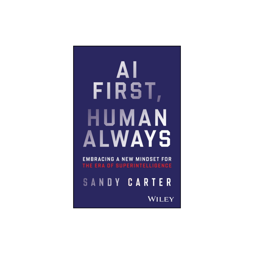 Produktbild för AI First, Human Always (inbunden, eng)