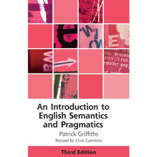 Edinburgh university press An Introduction to English Semantics and Pragmatics (häftad, eng)