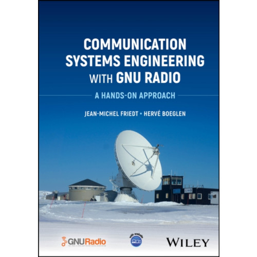 John Wiley & Sons Inc Communication Systems Engineering with GNU Radio (inbunden, eng)