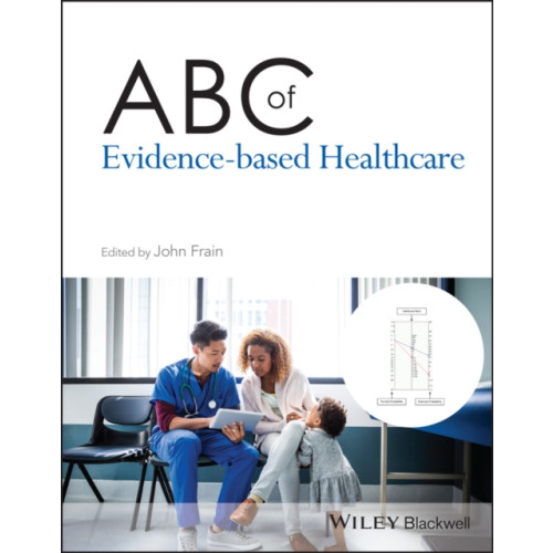 John Wiley & Sons Inc ABC of Evidence-Based Healthcare (häftad, eng)