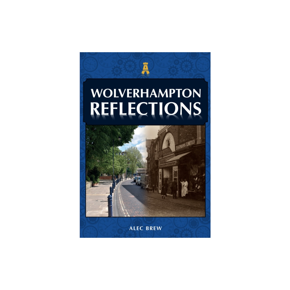 Produktbild för Wolverhampton Reflections (häftad, eng)