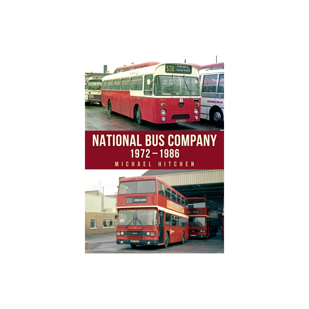 Produktbild för National Bus Company: 1972–1986 (häftad, eng)