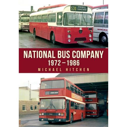 Amberley Publishing National Bus Company: 1972–1986 (häftad, eng)
