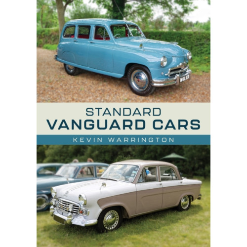 Amberley Publishing Standard Vanguard Cars (häftad, eng)