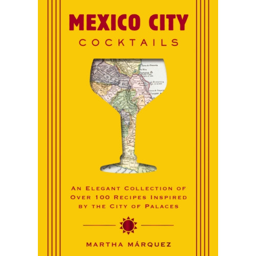 HarperCollins Focus Mexico City Cocktails (inbunden, eng)