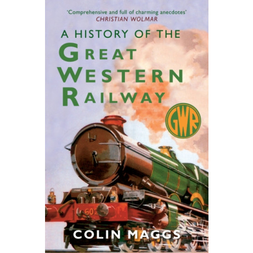 Amberley Publishing A History of the Great Western Railway (häftad, eng)