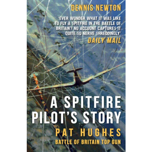 Amberley Publishing A Spitfire Pilot's Story (häftad, eng)