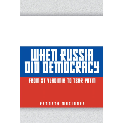 Amberley Publishing When Russia Did Democracy (häftad, eng)