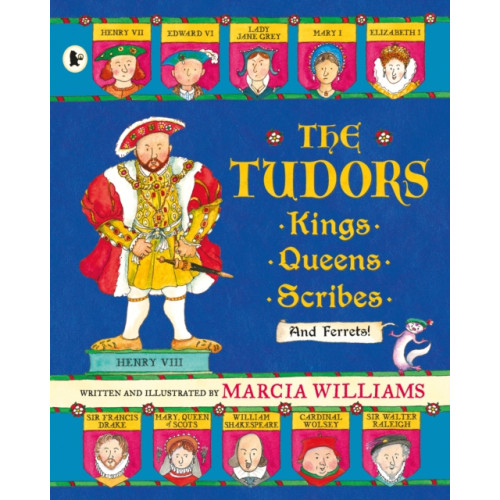 Walker Books Ltd The Tudors: Kings, Queens, Scribes and Ferrets! (häftad, eng)