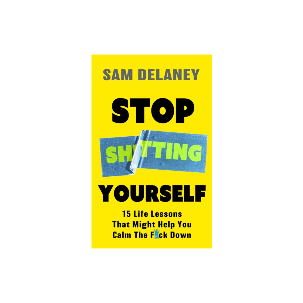 Produktbild för Stop Sh*tting Yourself (inbunden, eng)