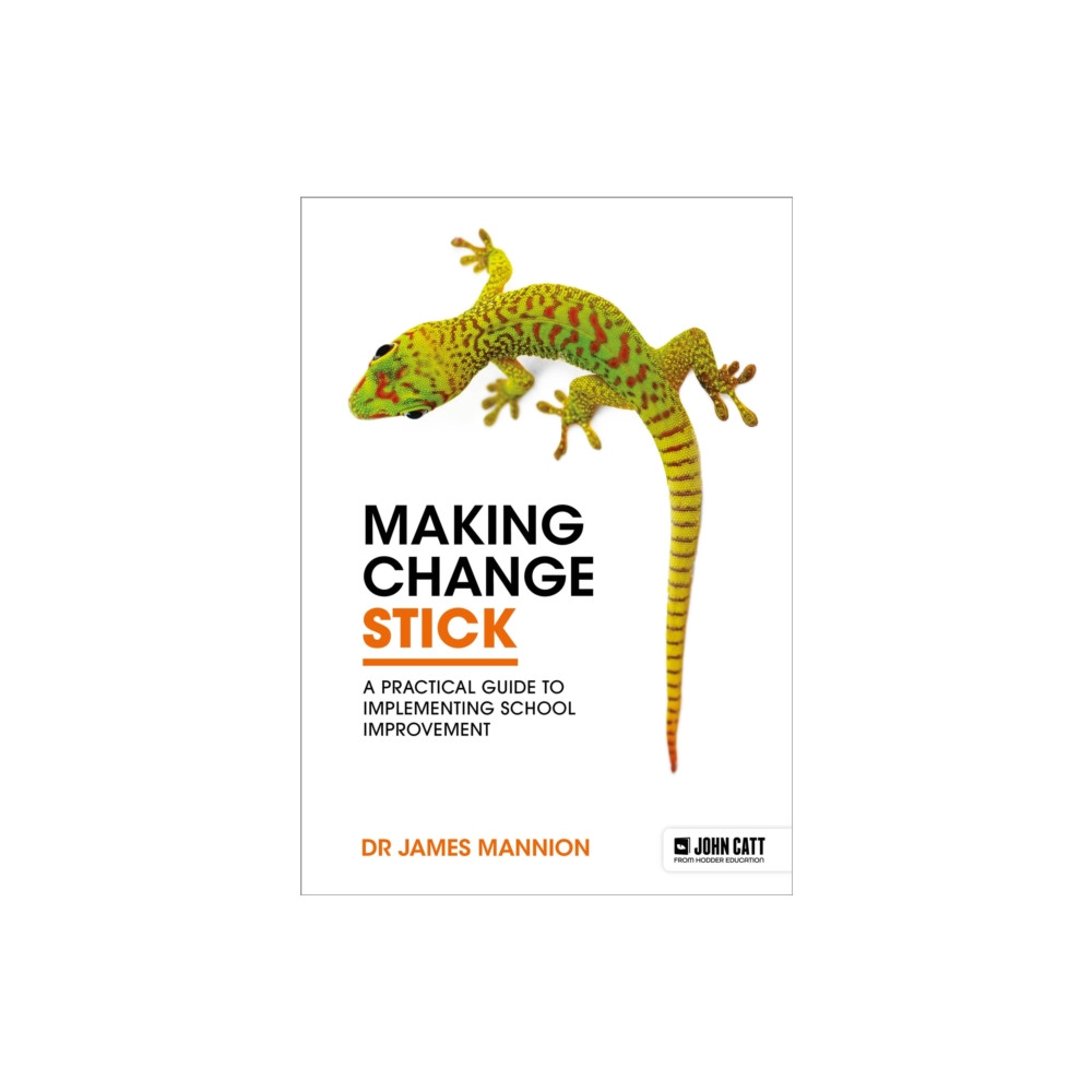 Produktbild för Making Change Stick: A Practical Guide to Implementing School Improvement (häftad, eng)