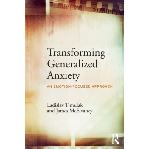 Taylor & francis ltd Transforming Generalized Anxiety (häftad, eng)