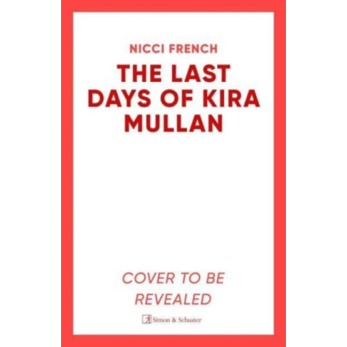 Simon & Schuster Ltd The Last Days of Kira Mullan (inbunden, eng)