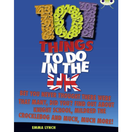 Pearson Education Limited Bug Club Independent Non Fiction Blue B 101 Things to do in the UK (häftad, eng)