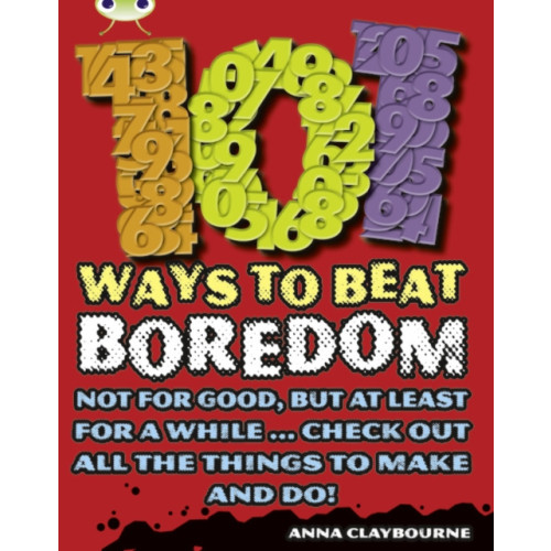Pearson Education Limited Bug Club Independent Non Fiction Year 3 Brown B 101 Ways to Beat Boredom (häftad, eng)