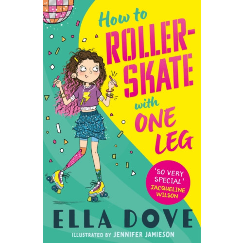 Hachette Children's Group How To Roller-Skate with One Leg (häftad, eng)