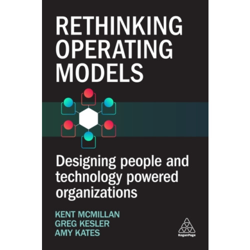 Kogan Page Ltd Rethinking Operating Models (häftad, eng)
