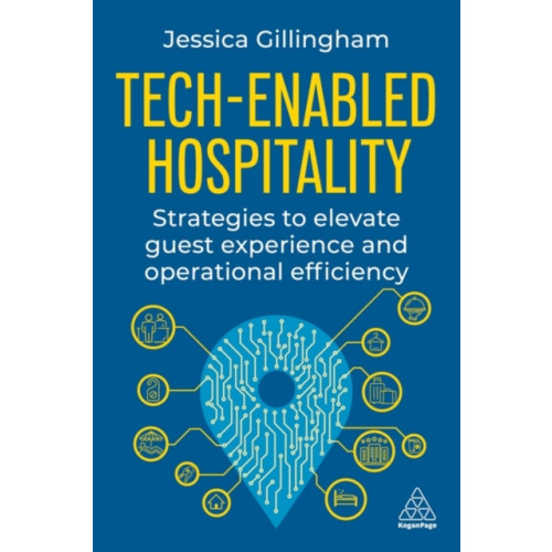 Kogan Page Ltd Tech-Enabled Hospitality (häftad, eng)