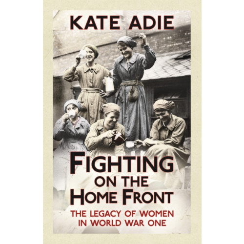 Hodder & Stoughton Fighting on the Home Front (häftad, eng)
