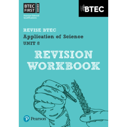 Pearson Education Limited Pearson REVISE BTEC First in Applied Science: Application of Science - Unit 8 Revision Workbook for 2026 and 2027 exams (häftad, eng)