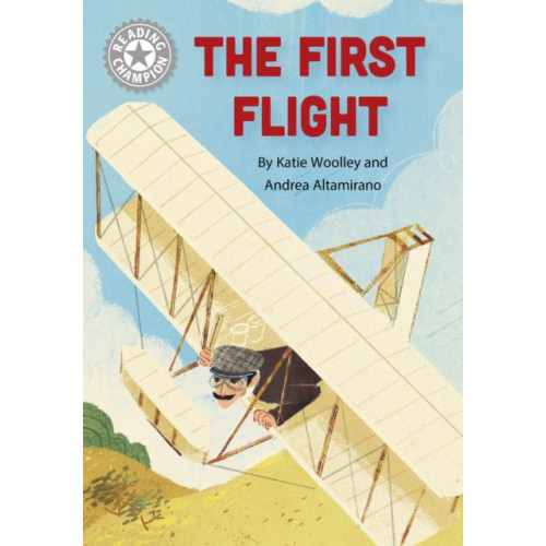 Hachette Children's Group Reading Champion: The First Flight (häftad, eng)