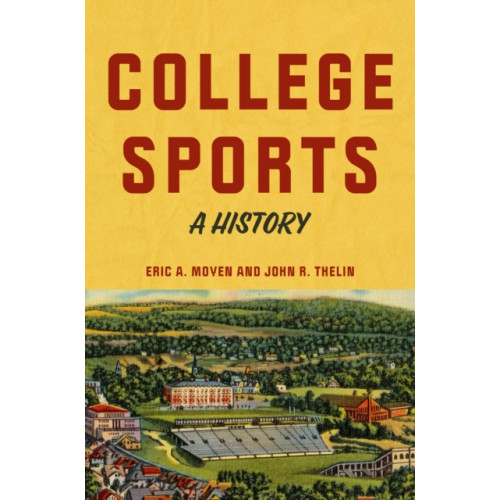 Johns Hopkins University Press College Sports (inbunden, eng)