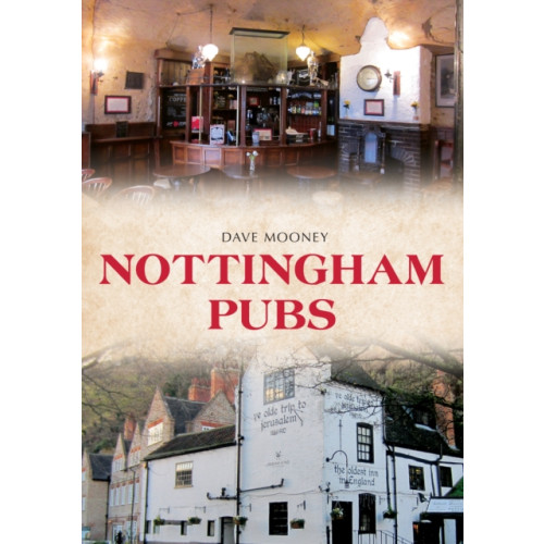 Amberley Publishing Nottingham Pubs (häftad, eng)