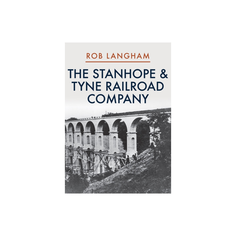 Produktbild för The Stanhope & Tyne Railroad Company (häftad, eng)