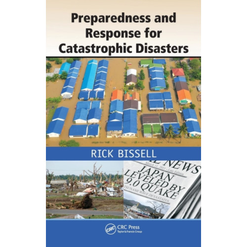 Taylor & francis inc Preparedness and Response for Catastrophic Disasters (inbunden, eng)