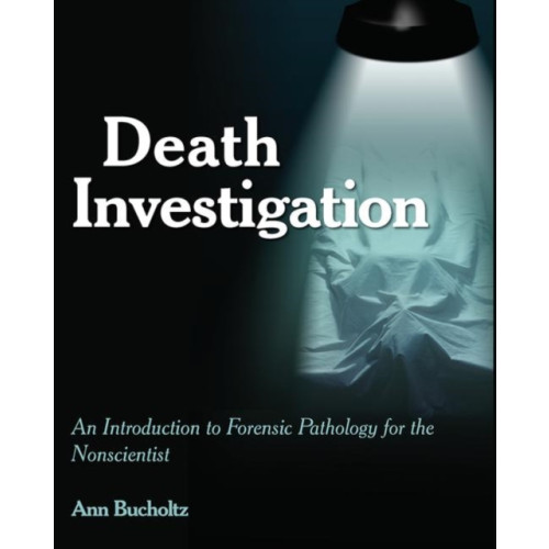 Taylor & francis inc Death Investigation (häftad, eng)