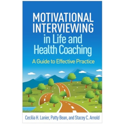 Guilford Publications Motivational Interviewing in Life and Health Coaching (häftad, eng)