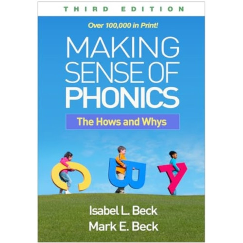 Guilford Publications Making Sense of Phonics, Third Edition (häftad, eng)