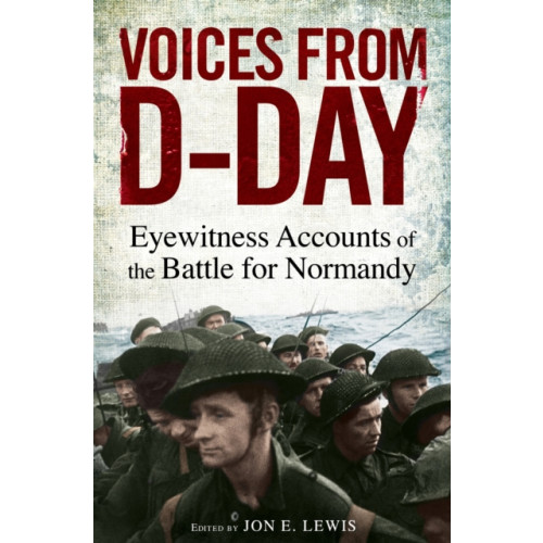 Little, Brown Book Group Voices from D-Day (häftad, eng)