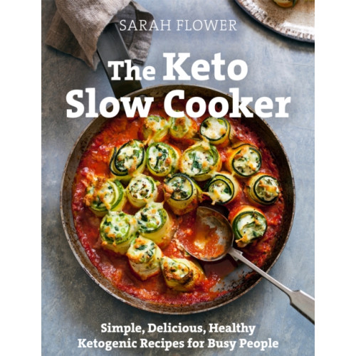 Little, Brown Book Group The Keto Slow Cooker (häftad, eng)