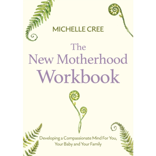 Little, Brown Book Group The New Motherhood Workbook (häftad, eng)