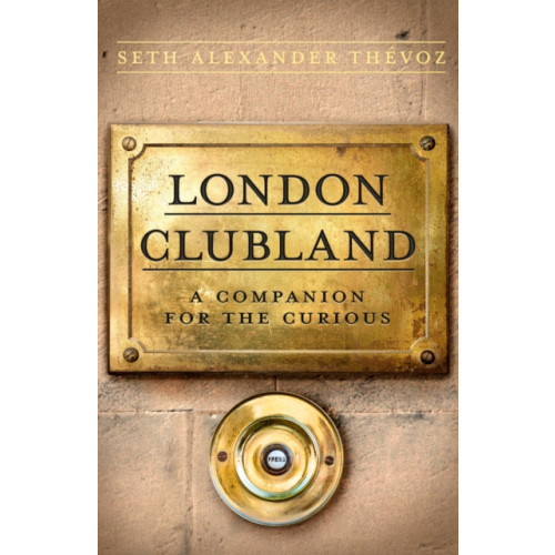 Little, Brown Book Group London Clubland (inbunden, eng)
