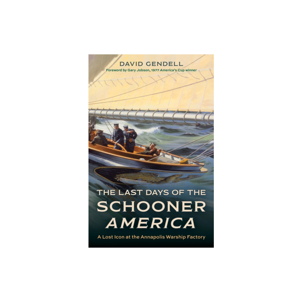Produktbild för The Last Days of the Schooner America (inbunden, eng)