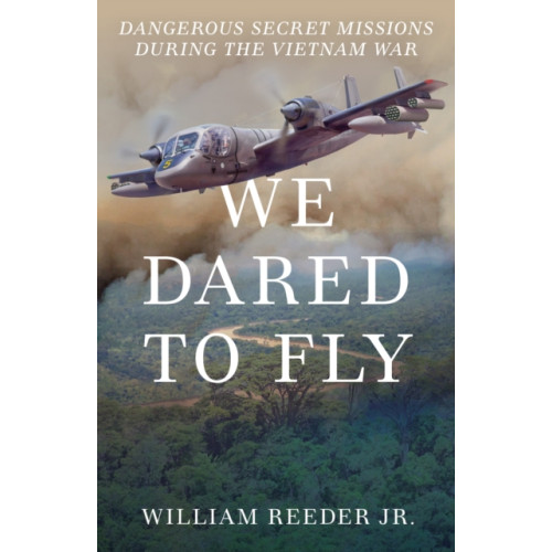 Rowman & littlefield We Dared to Fly (inbunden, eng)